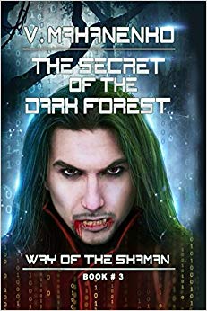 The Secret of the Dark Forest (The Way of the Shaman Book #3)