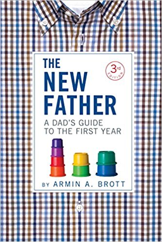 A Dad's Guide to the First Year (New Father Series)