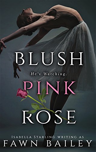 A Dark Captive Romance (Rose and Thorn Book 1) - Blush Pink Rose