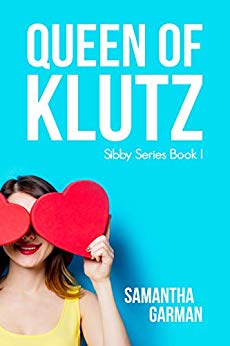 Queen of Klutz (Sibby Series Book 1)