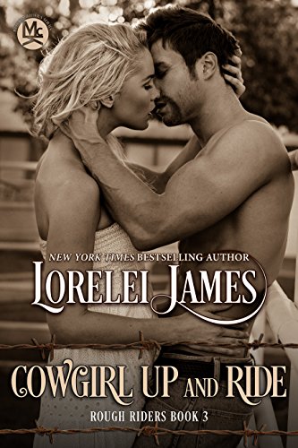 Cowgirl Up and Ride (Rough Riders Book 3)