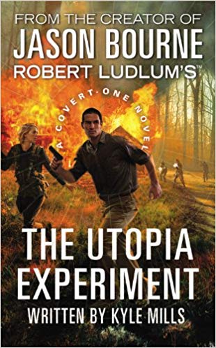 Robert Ludlum's (TM) The Utopia Experiment (Covert-One series)