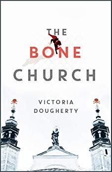 The Bone Church: A Novel