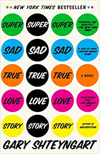 Super Sad True Love Story: A Novel