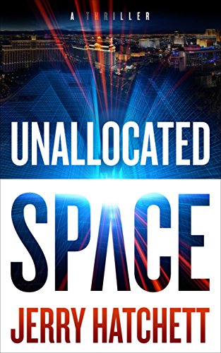 Unallocated Space: A Thriller (Sam Flatt Book 1)