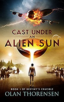 Cast Under an Alien Sun (Destiny's Crucible Book 1)