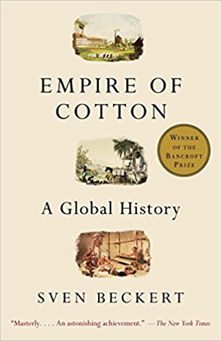 Empire of Cotton: A Global History