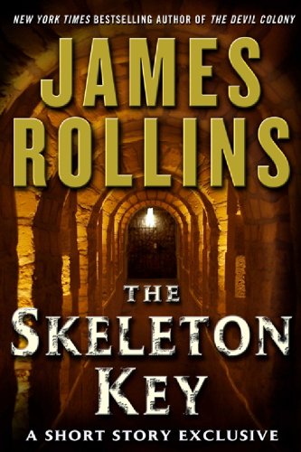 A Short Story Exclusive (Sigma Force Novels) - The Skeleton Key