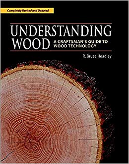 A Craftsman's Guide to Wood Technology - Understanding Wood