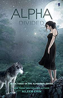 Alpha Divided (Alpha Girl Book 3)