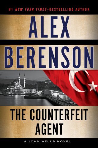 The Counterfeit Agent (John Wells Series Book 8)