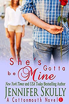 Cottonmouth Book 1) (Cottonmouth Series) - She's Gotta Be Mine (A sexy