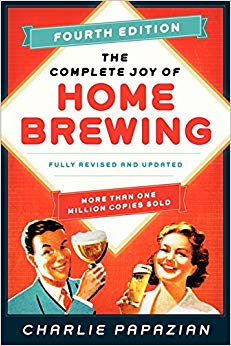 The Complete Joy of Homebrewing Fourth Edition - Fully Revised and Updated