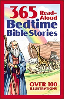 365 Read-aloud Stories from the Bible - Bedtime Bible Story Book