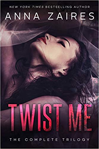 Twist Me: The Complete Trilogy