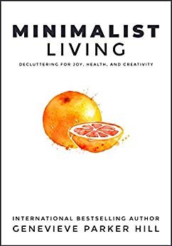 and Creativity - Minimalist Living - Decluttering for Joy