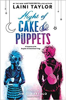 Night of Cake & Puppets (Daughter of Smoke & Bone)