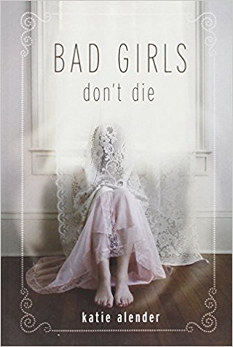 Bad Girls Don't Die (Bad Girls Don't Die Novels)