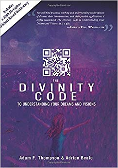 The Divinity Code to Understanding Your Dreams and Visions