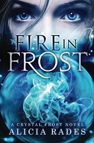 Fire in Frost (Crystal Frost Book 1)