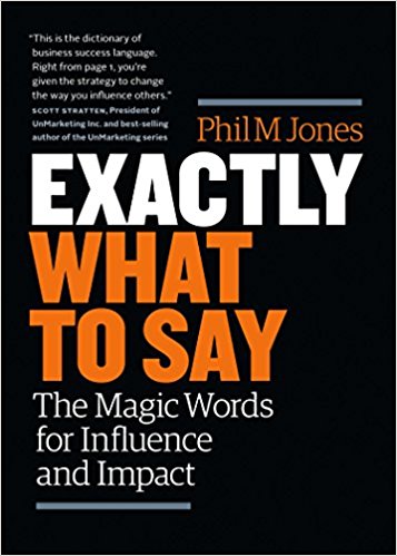 The Magic Words for Influence and Impact - Exactly What to Say