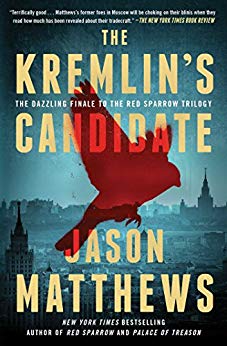 A Novel (The Red Sparrow Trilogy Book 3) - The Kremlin's Candidate