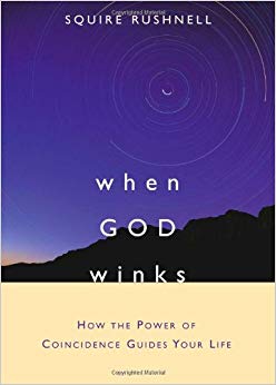 How the Power of Coincidence Guides Your Life (The Godwink Series)