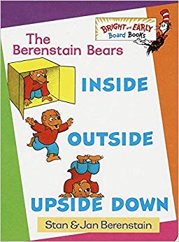 The Berenstain Bears Inside Outside Upside Down