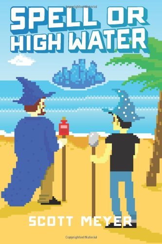 Spell or High Water (Magic 2.0 Book 2)