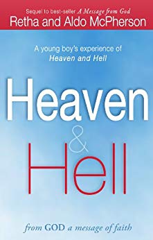 A Young Boy's Experience of Heaven and Hell - From God a Message of Faith