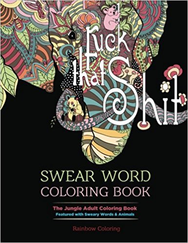 The Jungle Adult Coloring Book featured with Sweary Words & Animals