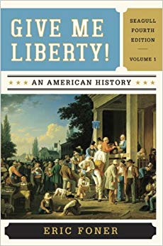 Give Me Liberty : An American History, Vol. 1