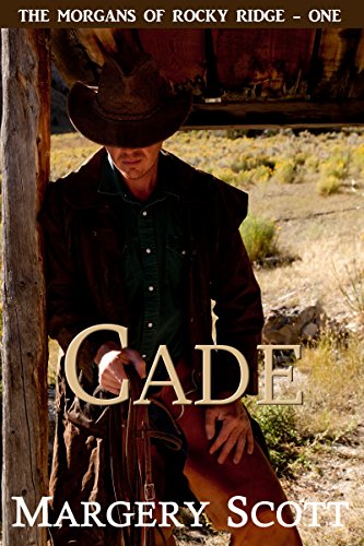 Cade (The Morgans of Rocky Ridge Book 1)