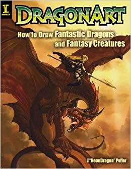 How to Draw Fantastic Dragons and Fantasy Creatures