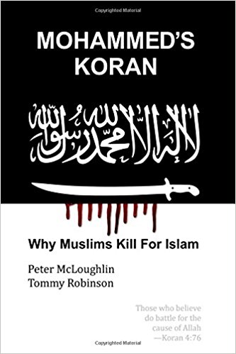 Mohammed's Koran: Why Muslims Kill For Islam