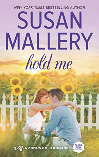 Hold Me (Fool's Gold Book 18)