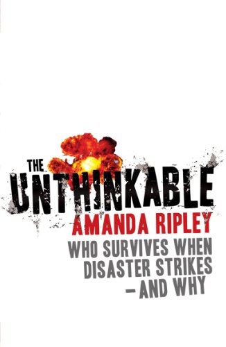 Who Survives When Disaster Strikes - The Unthinkable