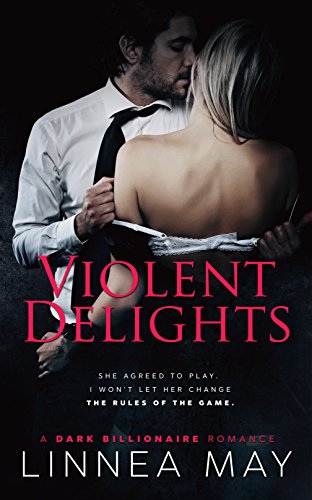 A Dark Billionaire Romance (Violent Series Book 1)