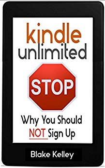 Kindle Unlimited: Why You Should NOT Sign Up