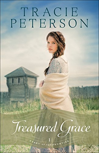 Treasured Grace (Heart of the Frontier Book #1)