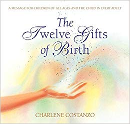 The Twelve Gifts of Birth (Twelve Gifts Series)