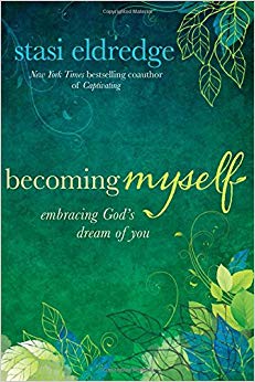 Becoming Myself: Embracing God's Dream of You