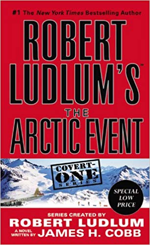 Robert Ludlum's (TM) The Arctic Event (Covert-One series)