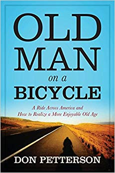 A Ride Across America and How to Realize a More Enjoyable Old Age