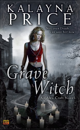 An Alex Craft Novel (Alex Craft Series Book 1) - Grave Witch