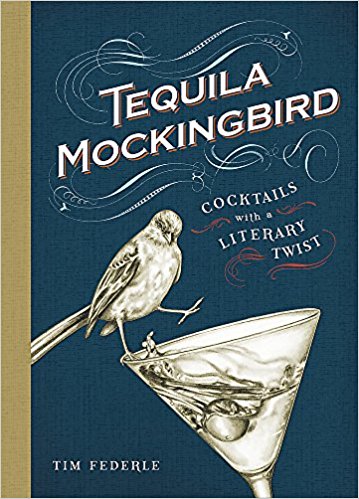 Cocktails with a Literary Twist - Tequila Mockingbird