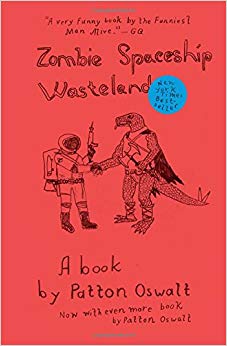 Zombie Spaceship Wasteland - A Book by Patton Oswalt