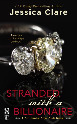Stranded with a Billionaire (Billionaire Boys Club series Book 1)