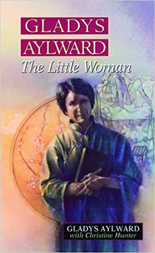 Gladys Aylward: The Little Woman