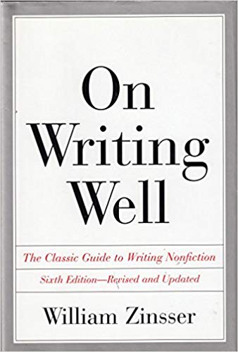 On Writing Well The Classic Guide to Writing Nonfiction